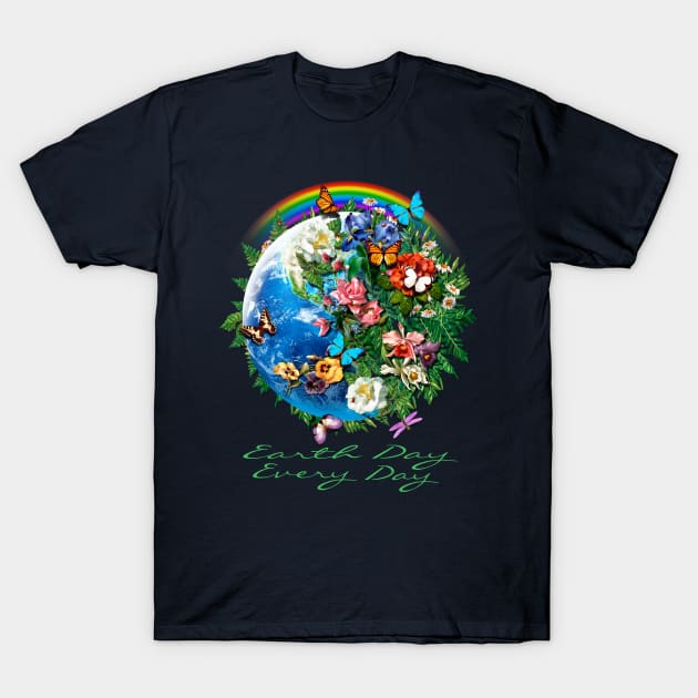 Earth Day Every Day T-Shirt by Artizan